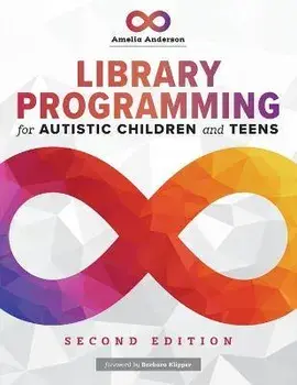 Library Programming for Autistic Children and Teens, Paperback/Amelia Anderson