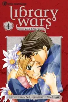 Library Wars: Love & War, Vol. 4, Paperback/Hiro Arikawa