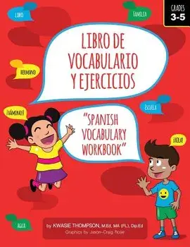 Libro de Vocabulario y Ejercicios: Spanish Vocabulary Workbook, Paperback/Kwasie Thompson