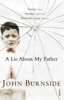 Lie About My Father, Paperback/John Burnside