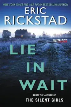 Lie in Wait, Paperback/Eric Rickstad