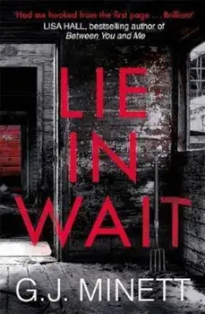 Lie in Wait, Paperback/G J Minett