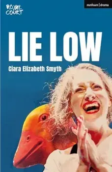 Lie Low, Paperback/Ciara Elizabeth Smyth
