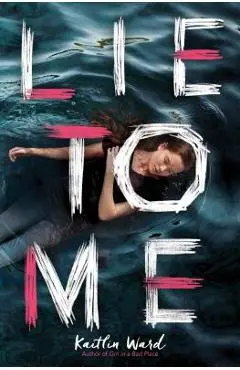 Lie to Me - Kaitlin Ward