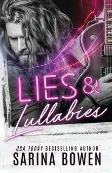 Lies and Lullabies, Paperback/Sarina Bowen