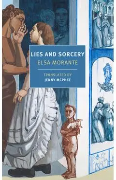 Lies and Sorcery - Elsa Morante