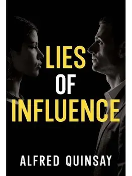 Lies of Influence, Paperback/Alfred Quinsay