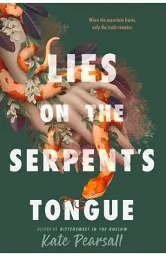 Lies on the Serpent's Tongue - Kate Pearsall