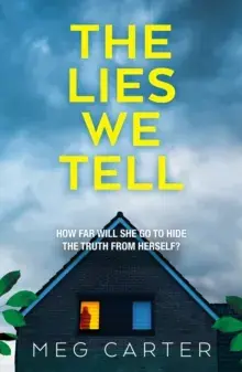 Lies We Tell, Paperback/Meg Carter