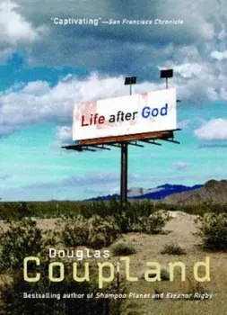 Life After God, Paperback/Douglas Coupland