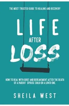 Life After Loss - Sheila West