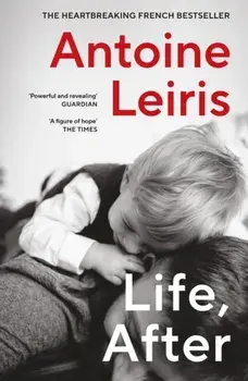 Life, After, Paperback/Antoine Leiris