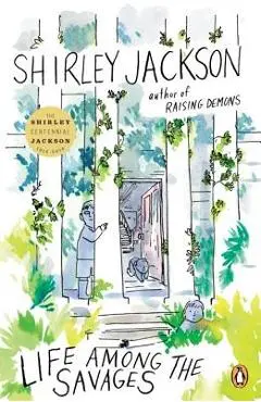 Life Among the Savages - Shirley Jackson