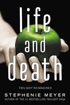 Life and Death: Twilight Reimagined, Paperback/Stephenie Meyer