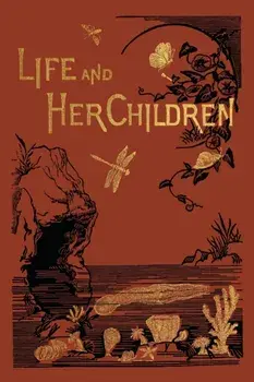Life and Her Children, Paperback/Arabella B. Buckley