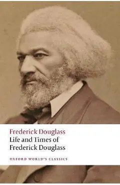 Life and Times of Frederick Douglass: Written by Himself - Frederick Douglass