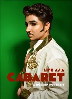 Life as a Cabaret. A Modern Portrait, Hardback/Mark Anthony