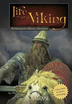 Life as a Viking: An Interactive History Adventure, Paperback/Allison Lassieur