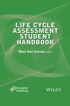 Life Cycle Assessment Student Handbook, Hardback/Mary Ann Curran