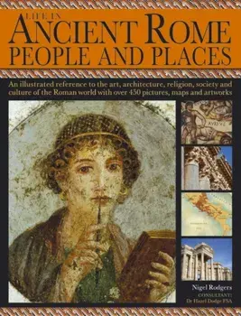 Life in Ancient Rome, Paperback/Rodgers Nigel