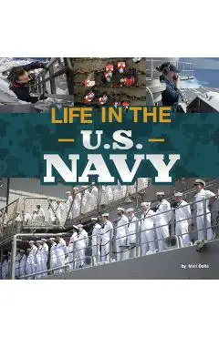 Life in the U.S. Navy - Mari Bolte