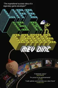Life Is A Game: The inspirational success story of a legendary game developer!, Paperback/Mev Dinc