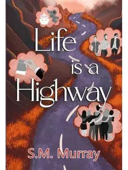 Life is a Highway, Paperback/S.M. Murray