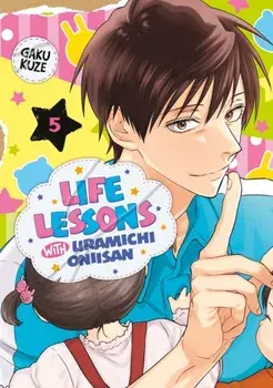 Life Lessons with Uramichi Oniisan 5, Paperback/Gaku Kuze