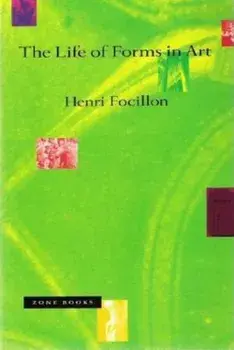 Life of Forms in Art, Paperback/Henri Focillon
