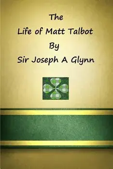 Life of Matt Talbot, Paperback/Sir Joseph a. Glynn