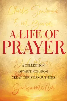 Life of Prayer, Paperback/Whitaker House