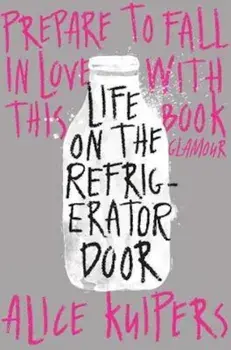 Life on the Refrigerator Door, Paperback/Alice Kuipers
