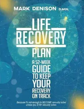 Life Recovery Plan, Paperback/Mark Denison
