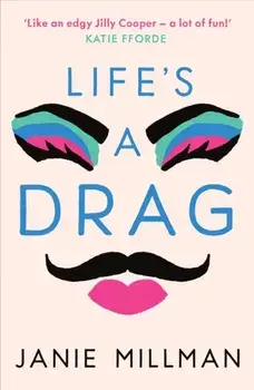Life's A Drag, Paperback/Janie Millman