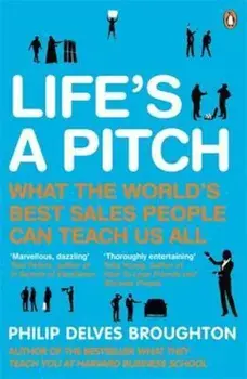 Life's A Pitch, Paperback/Philip Delves Broughton