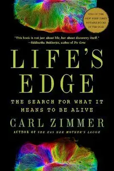 Life's Edge: The Search for What It Means to Be Alive, Paperback/Carl Zimmer