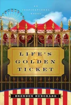 Life's Golden Ticket, Paperback/Margaret Kwakemaak