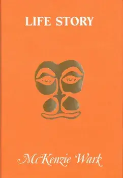 Life Story, Paperback/McKenzie Wark