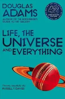 Life, the Universe and Everything, Paperback/Douglas Adams