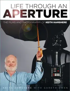 Life Through an Aperture. The Films and Photography of Keith Hamshere, Hardback/Keith Hamshere