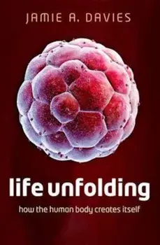 Life Unfolding, Paperback/Jamie A. Davies