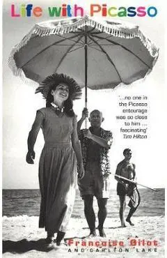 Life with Picasso - Francoise Gilot, Carlton Lake
