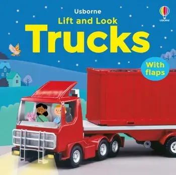 Lift and Look Trucks, Board book/Felicity Brooks