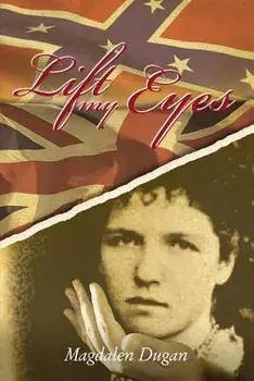 Lift My Eyes, Paperback/Magdalen Dugan