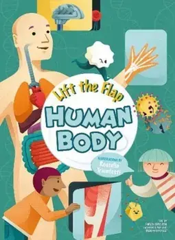 Lift the Flap: Human Body, Hardback/Emanuela Pagliardi
