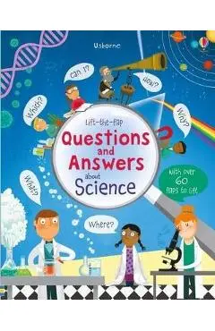 Lift-The-Flap Questions and Answers about Science - Katie Daynes