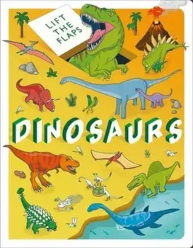 Lift The Flaps: Dinosaurs, Board book/Autumn Publishing