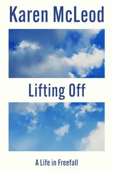 Lifting Off, Paperback/Karen McLeod