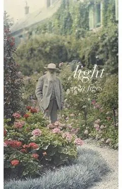 Light: A Day in Monet's Garden - Eva Figes