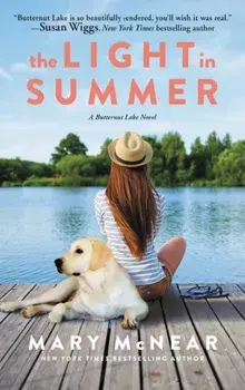 Light in Summer. A Butternut Lake Novel, Paperback/Mary McNear